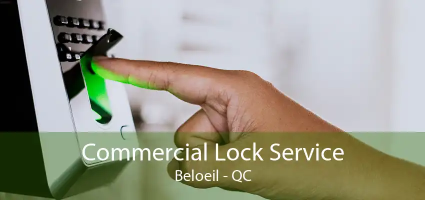 Commercial Lock Service Beloeil - QC