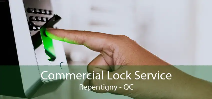 Commercial Lock Service Repentigny - QC