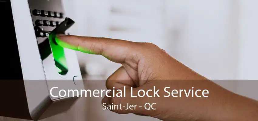 Commercial Lock Service Saint-Jer - QC