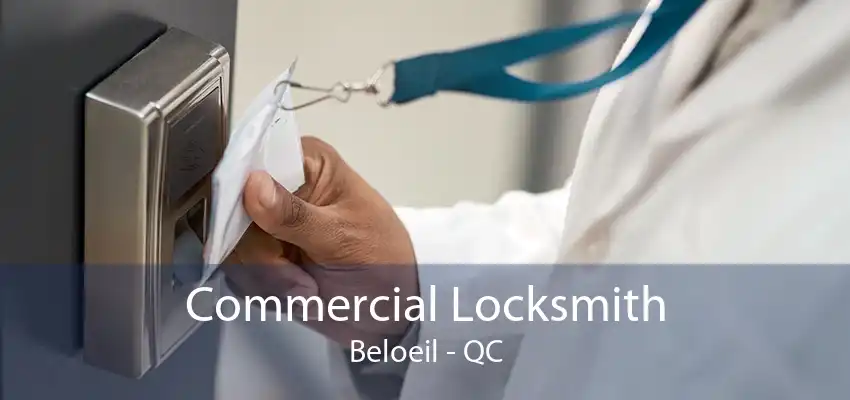 Commercial Locksmith Beloeil - QC