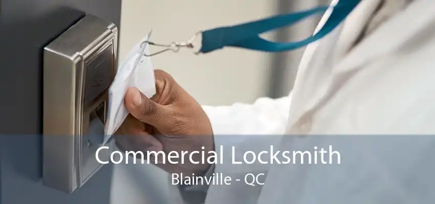 Commercial Locksmith Blainville - QC