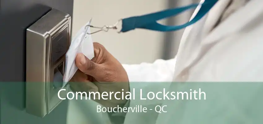 Commercial Locksmith Boucherville - QC