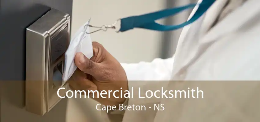 Commercial Locksmith Cape Breton - NS