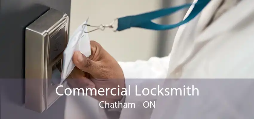 Commercial Locksmith Chatham - ON