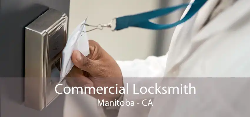 Commercial Locksmith Manitoba - CA