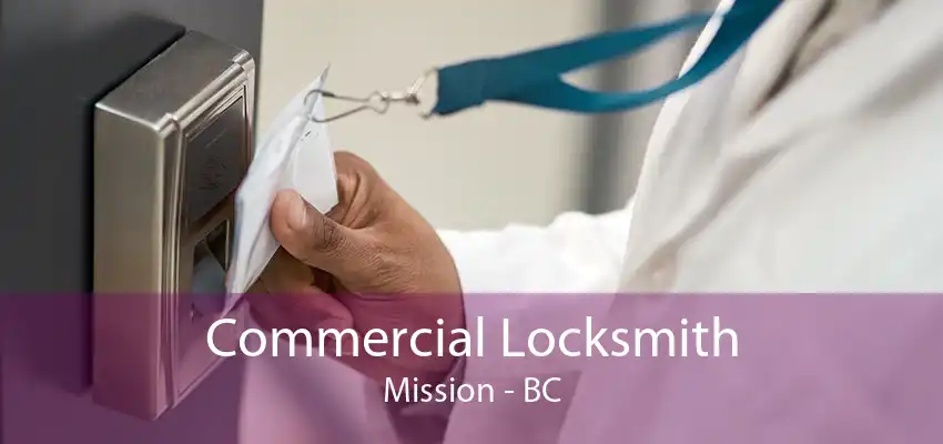 Commercial Locksmith Mission - BC