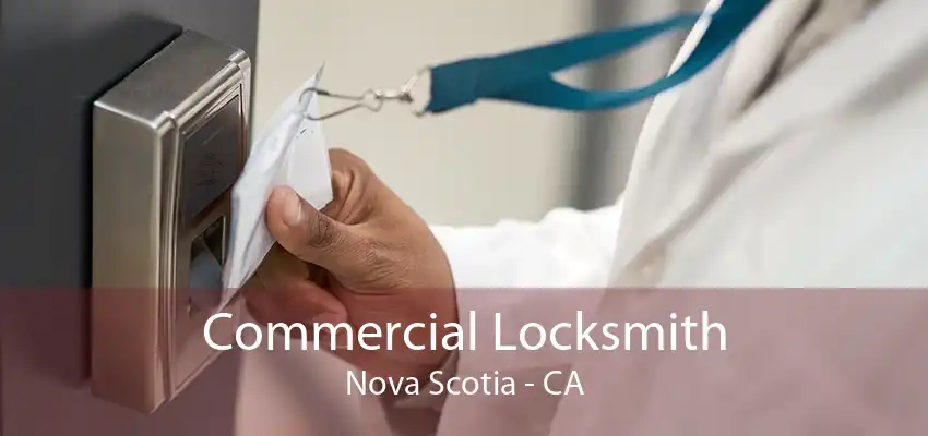 Commercial Locksmith Nova Scotia - CA