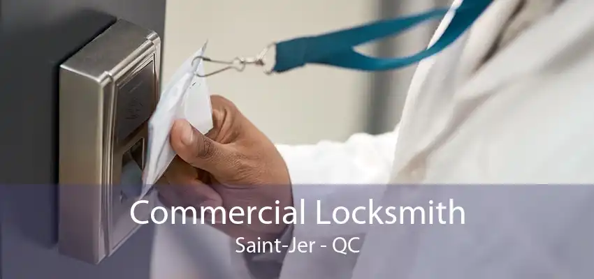 Commercial Locksmith Saint-Jer - QC