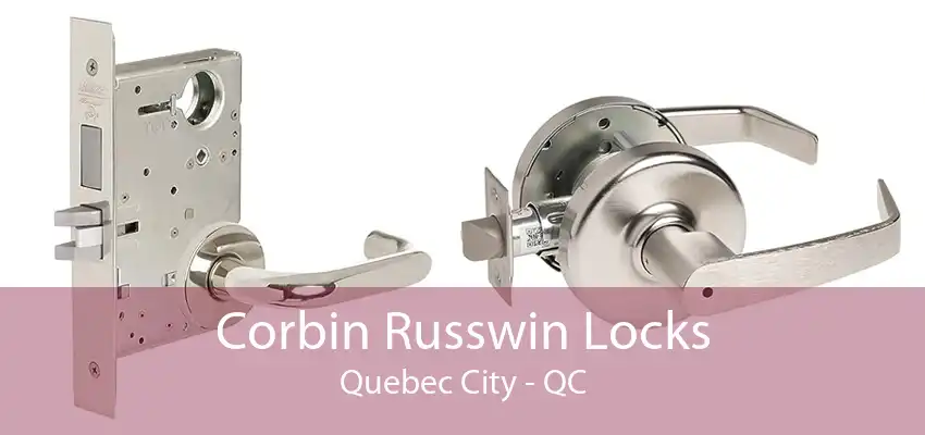 Corbin Russwin Locks Quebec City - QC