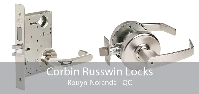 Corbin Russwin Locks Rouyn-Noranda - QC