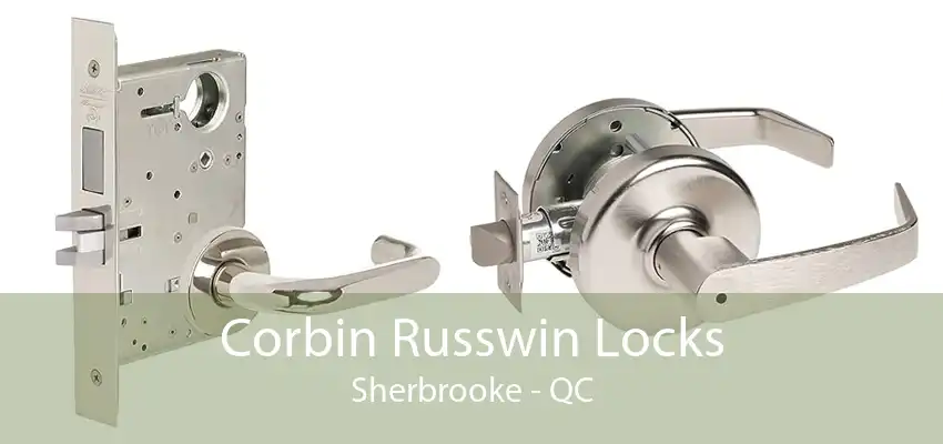 Corbin Russwin Locks Sherbrooke - QC