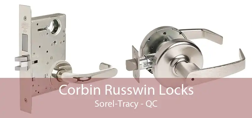 Corbin Russwin Locks Sorel-Tracy - QC