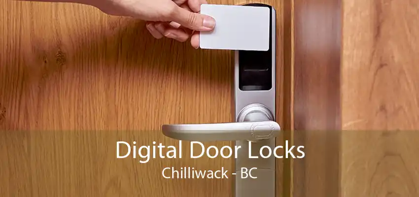 Digital Door Locks Chilliwack - BC