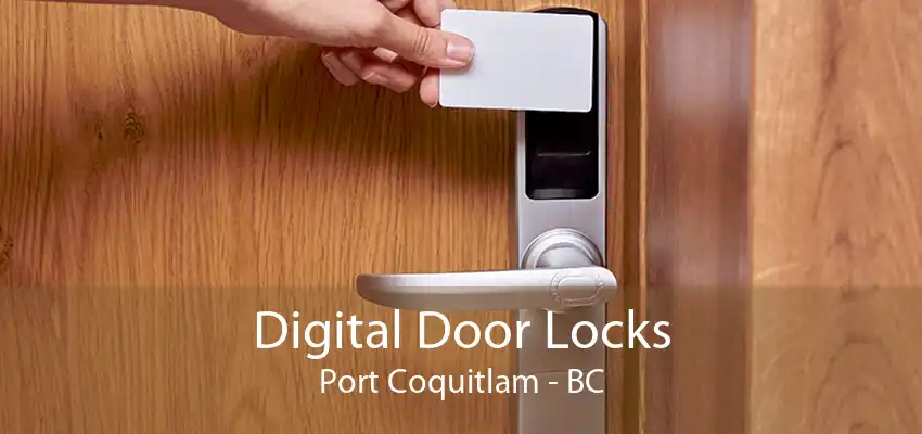 Digital Door Locks Port Coquitlam - BC