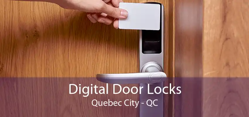 Digital Door Locks Quebec City - QC