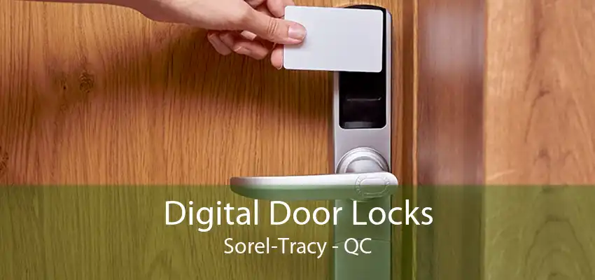 Digital Door Locks Sorel-Tracy - QC