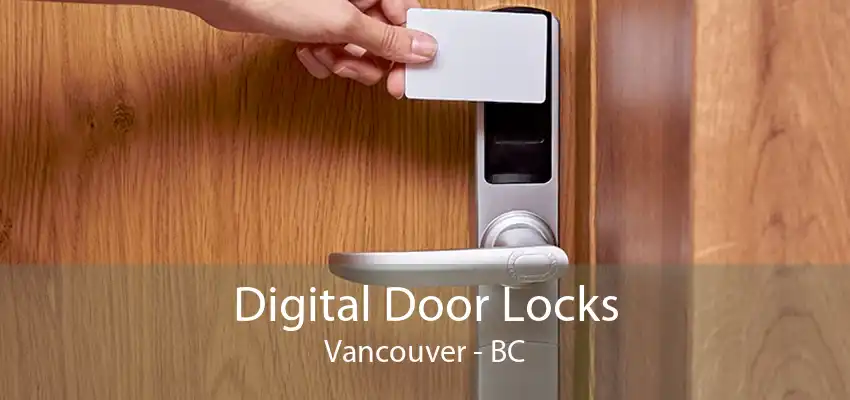 Digital Door Locks Vancouver - BC