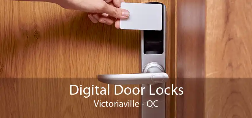 Digital Door Locks Victoriaville - QC