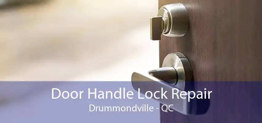 Door Handle Lock Repair Drummondville - QC