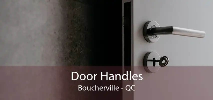 Door Handles Boucherville - QC