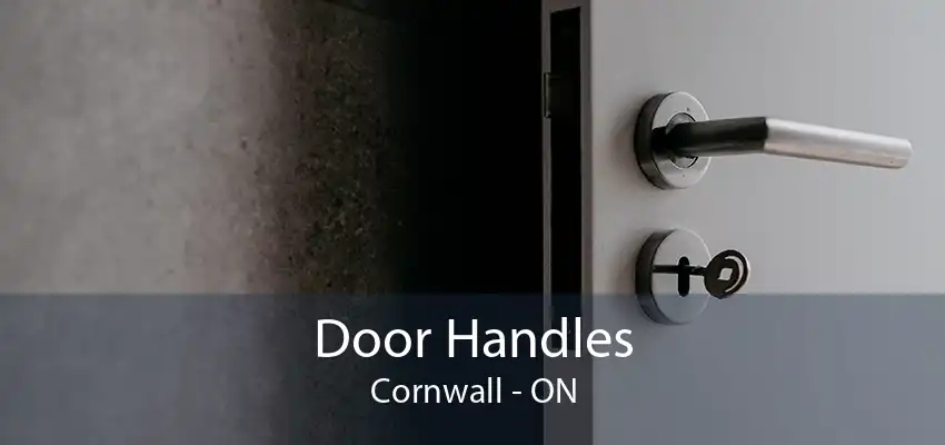 Door Handles Cornwall - ON