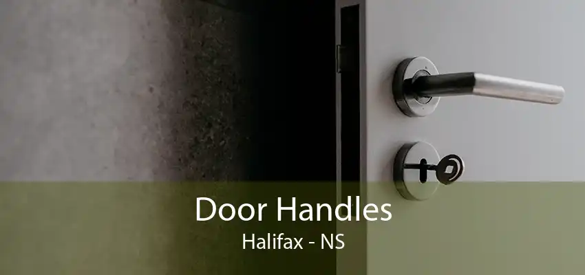 Door Handles Halifax - NS