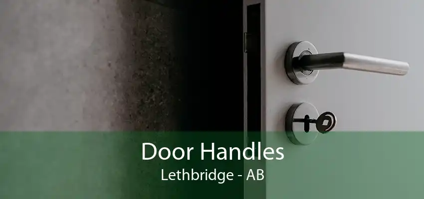 Door Handles Lethbridge - AB