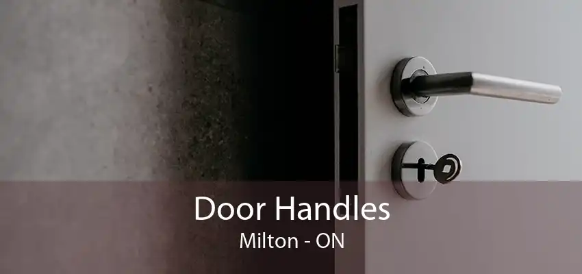 Door Handles Milton - ON