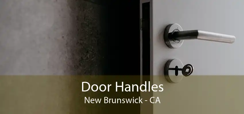 Door Handles New Brunswick - CA