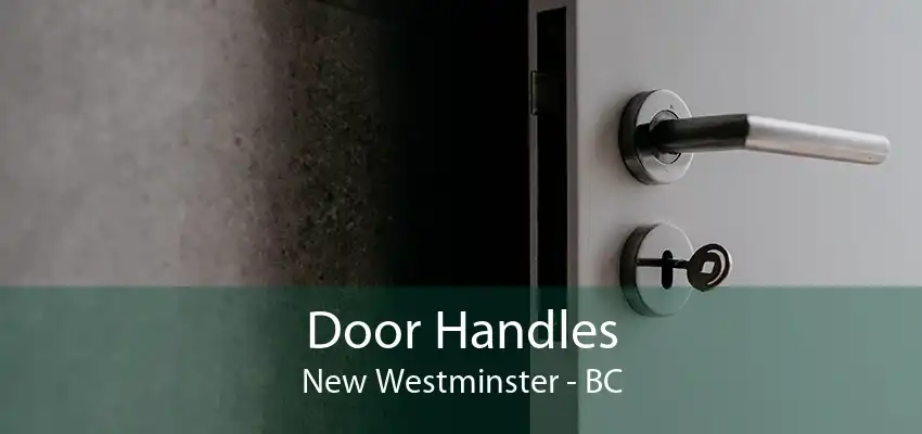 Door Handles New Westminster - BC