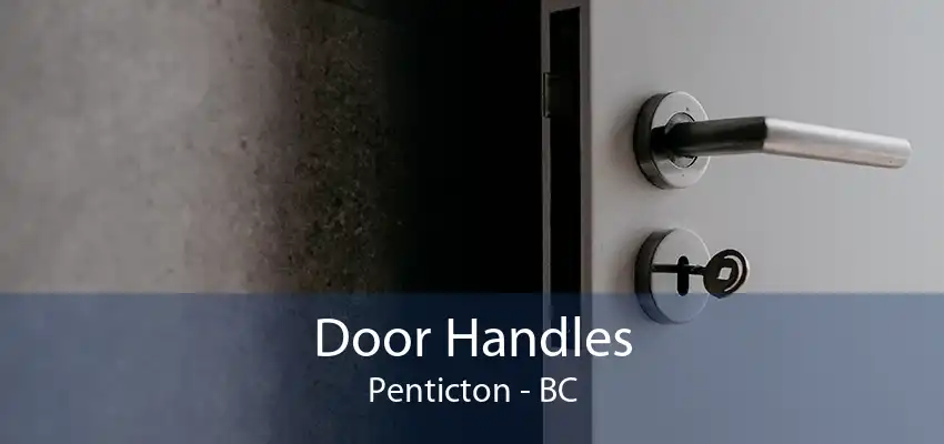 Door Handles Penticton - BC