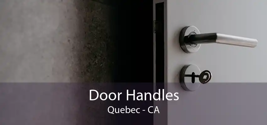 Door Handles Quebec - CA