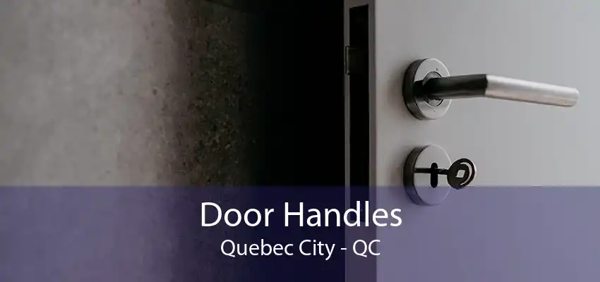 Door Handles Quebec City - QC