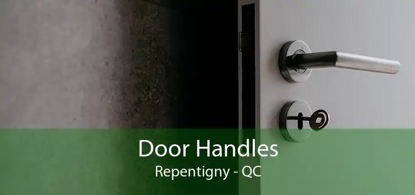 Door Handles Repentigny - QC