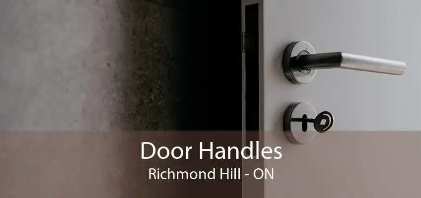 Door Handles Richmond Hill - ON