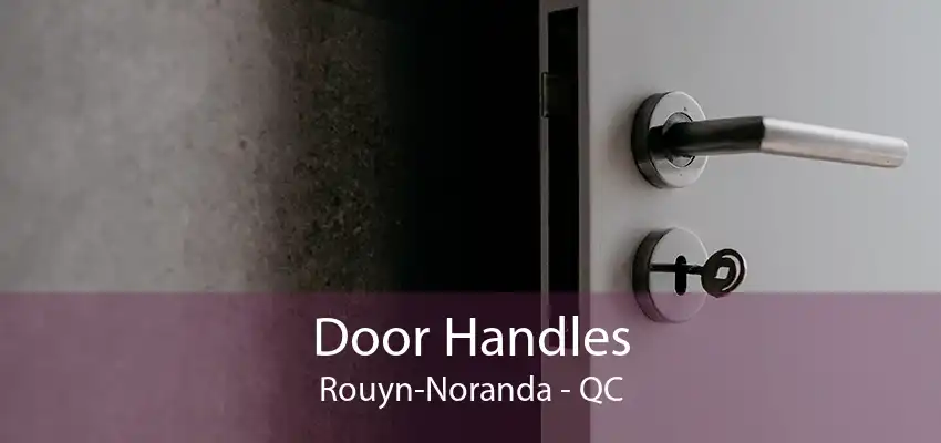 Door Handles Rouyn-Noranda - QC