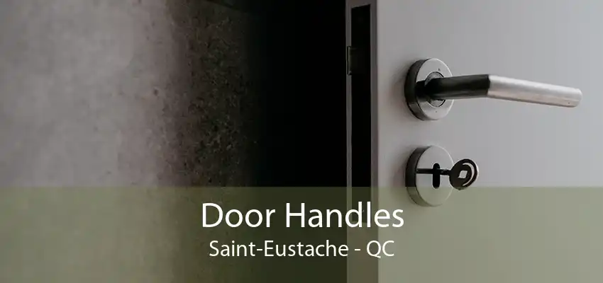 Door Handles Saint-Eustache - QC