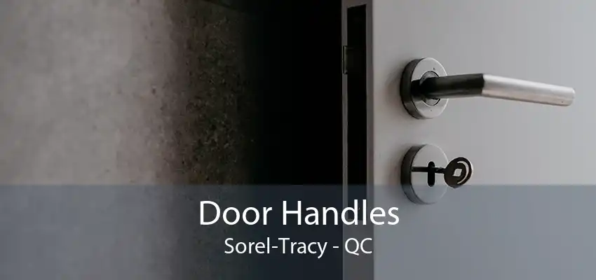 Door Handles Sorel-Tracy - QC