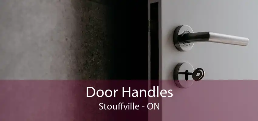 Door Handles Stouffville - ON