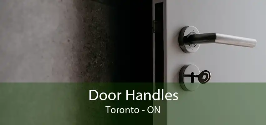 Door Handles Toronto - ON