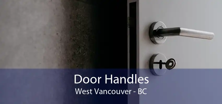 Door Handles West Vancouver - BC