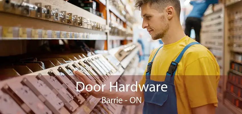 Door Hardware Barrie - ON