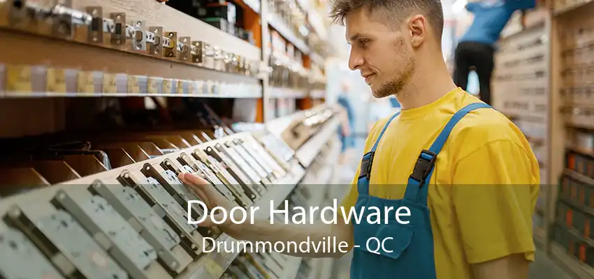 Door Hardware Drummondville - QC