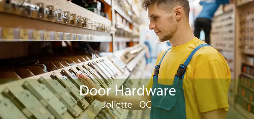 Door Hardware Joliette - QC