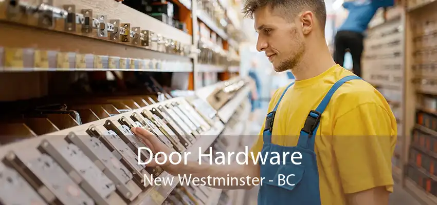 Door Hardware New Westminster - BC