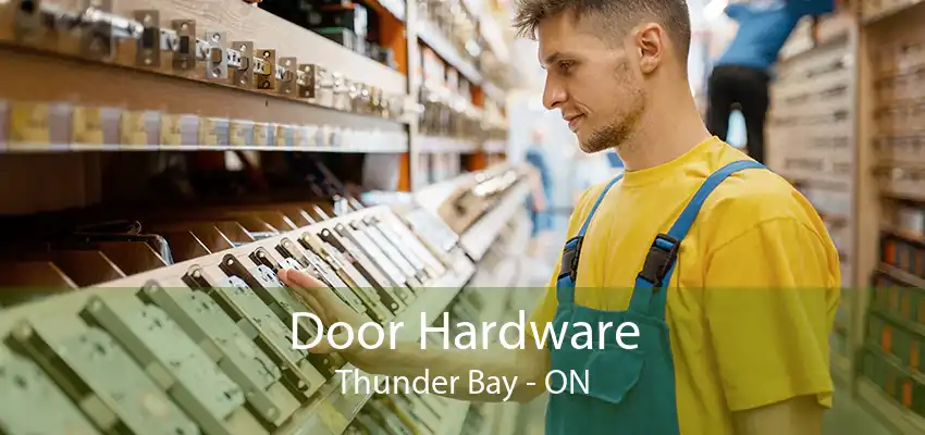 Door Hardware Thunder Bay - ON