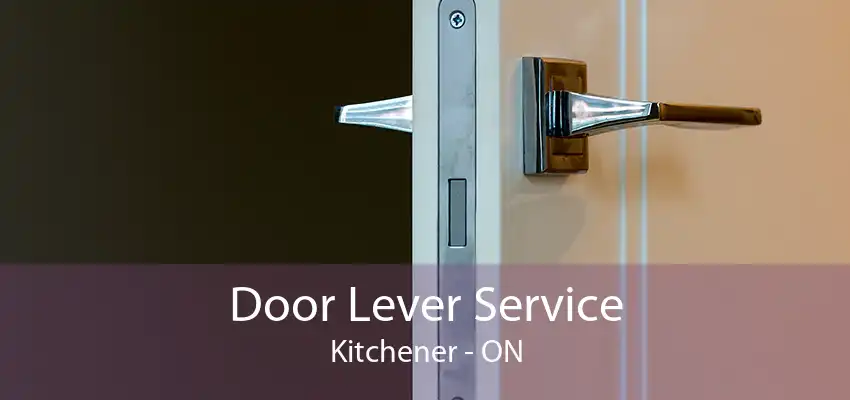 Door Lever Service Kitchener - ON