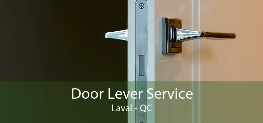 Door Lever Service Laval - QC