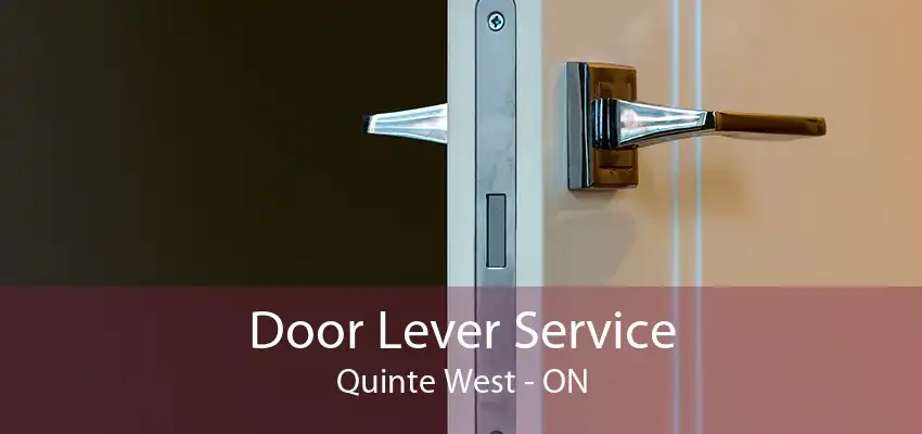 Door Lever Service Quinte West - ON