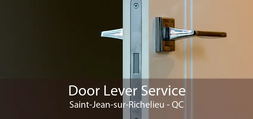 Door Lever Service Saint-Jean-sur-Richelieu - QC